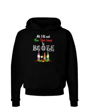 All I Want Is Booze Dark Hoodie Sweatshirt