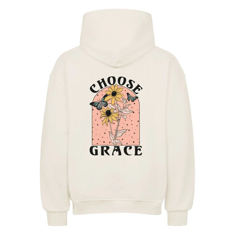 Choose Grace Oversized Hoodie BackPrint