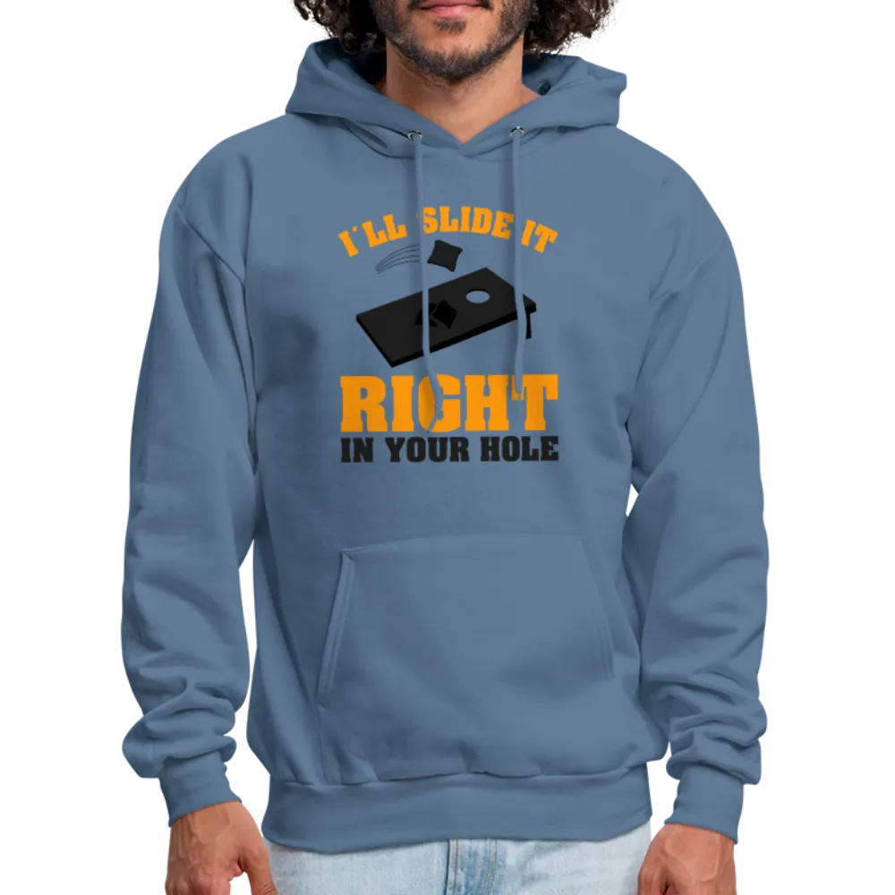 I'll Slide It Right In Your Hole (Cornhole) Hoodie