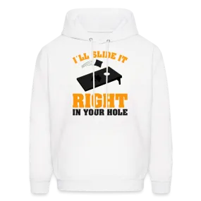 I'll Slide It Right In Your Hole (Cornhole) Hoodie