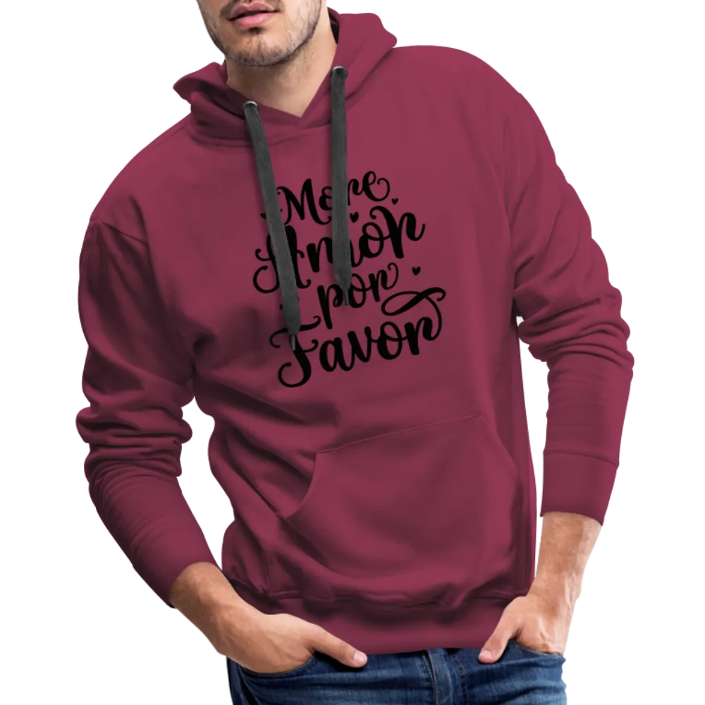 More Amor Por Favor Men’s Premium Hoodie