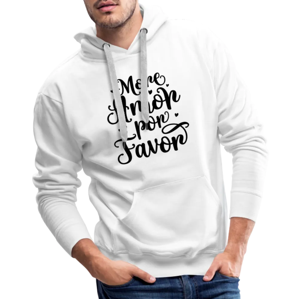 More Amor Por Favor Men’s Premium Hoodie