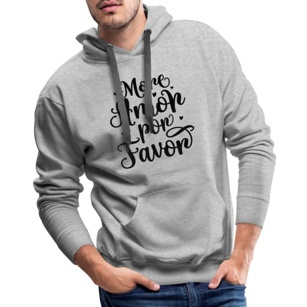 More Amor Por Favor Men’s Premium Hoodie