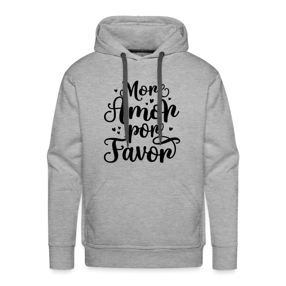 More Amor Por Favor Men’s Premium Hoodie