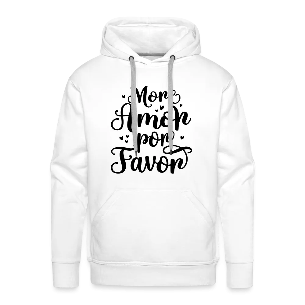 More Amor Por Favor Men’s Premium Hoodie