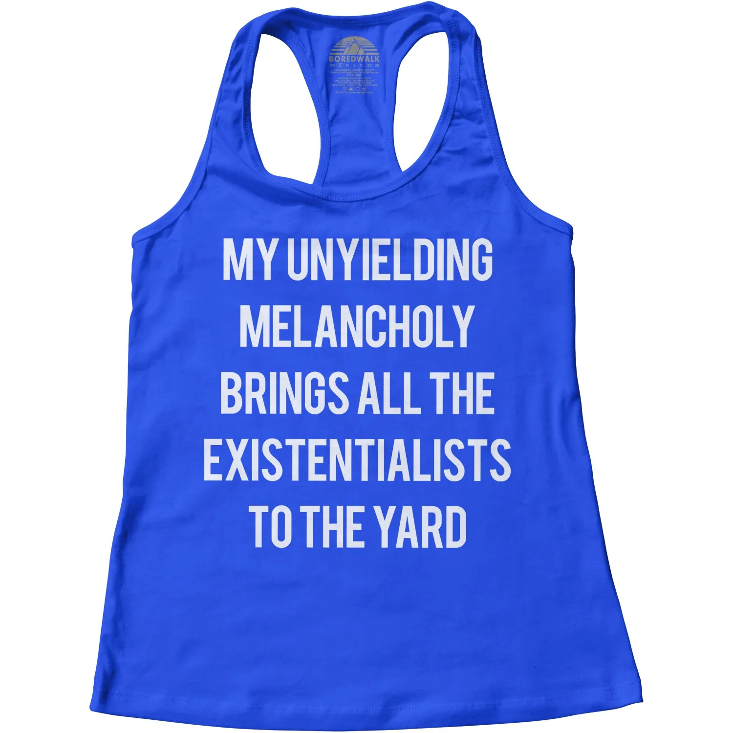 Women's My Unyielding Melancholy Brings All The Existentialists To The Yard Racerback Tank Top